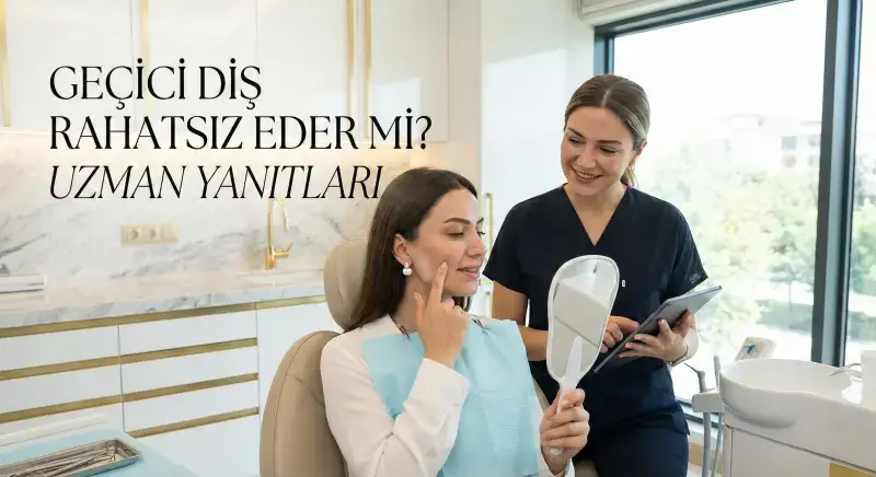 Yazılar Geçici Diş Rahatsız Eder mi?